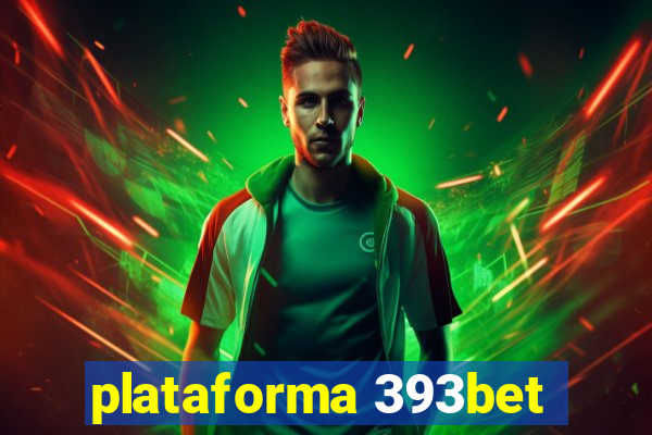 plataforma 393bet