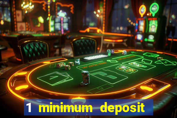 1 minimum deposit casino canada