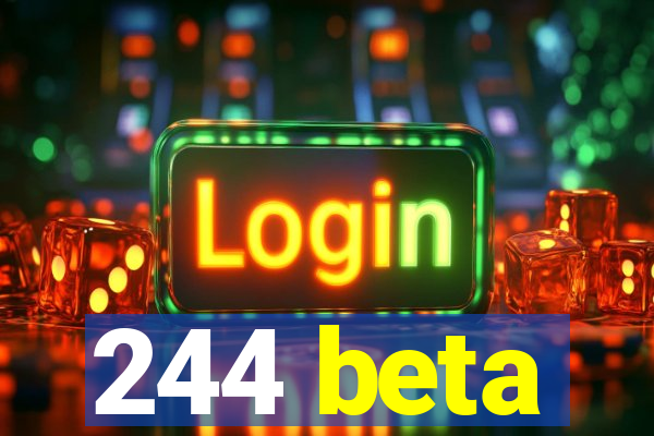 244 beta