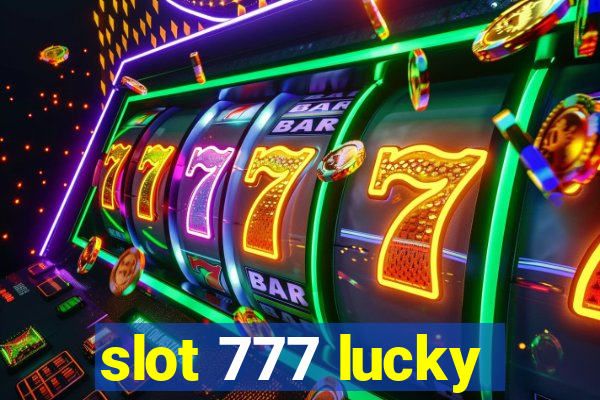 slot 777 lucky