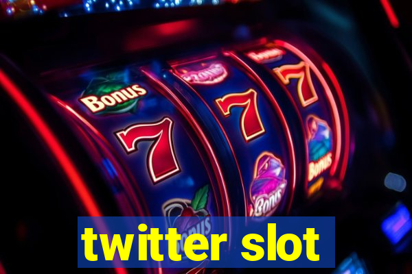 twitter slot