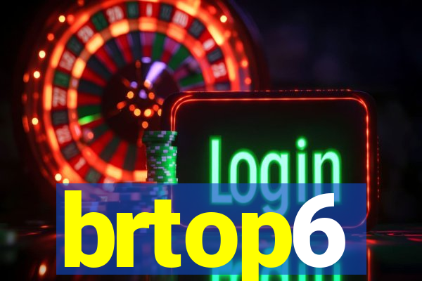 brtop6