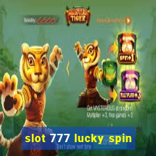 slot 777 lucky spin