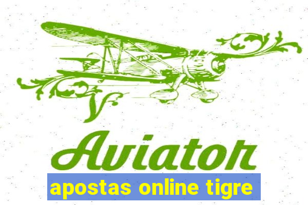 apostas online tigre