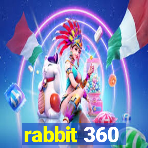 rabbit 360