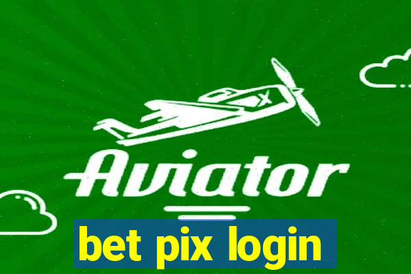 bet pix login