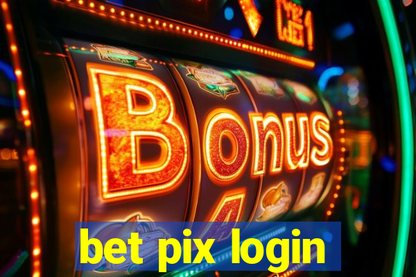 bet pix login