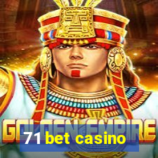 71 bet casino