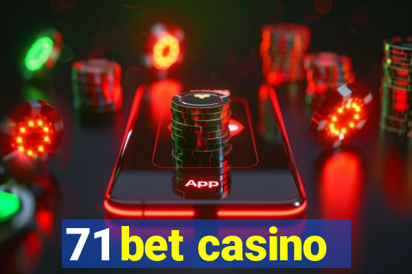 71 bet casino