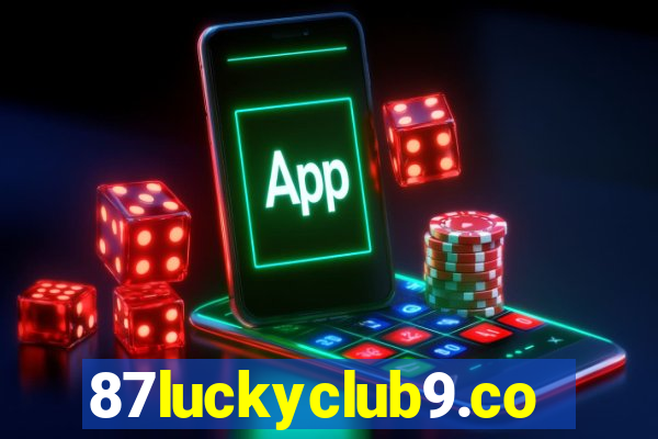 87luckyclub9.com