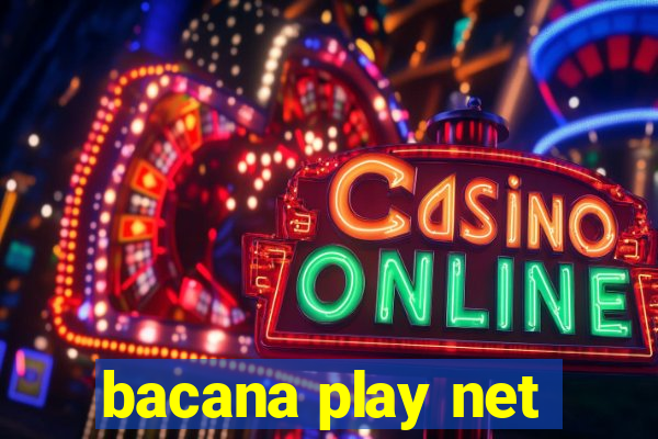 bacana play net