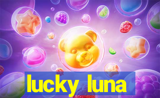 lucky luna