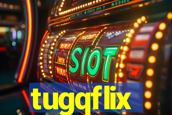 tugqflix