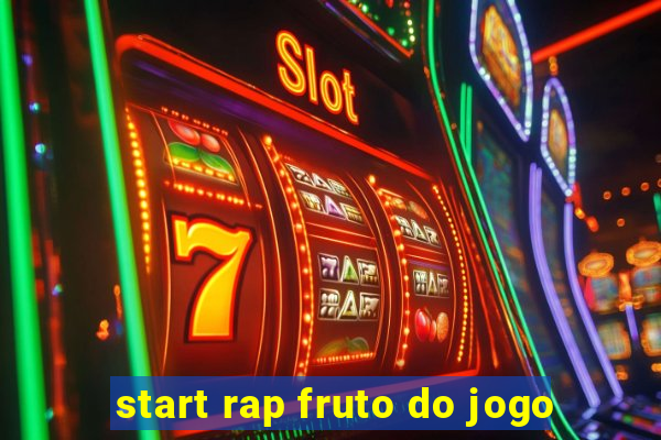 start rap fruto do jogo