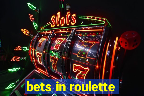 bets in roulette