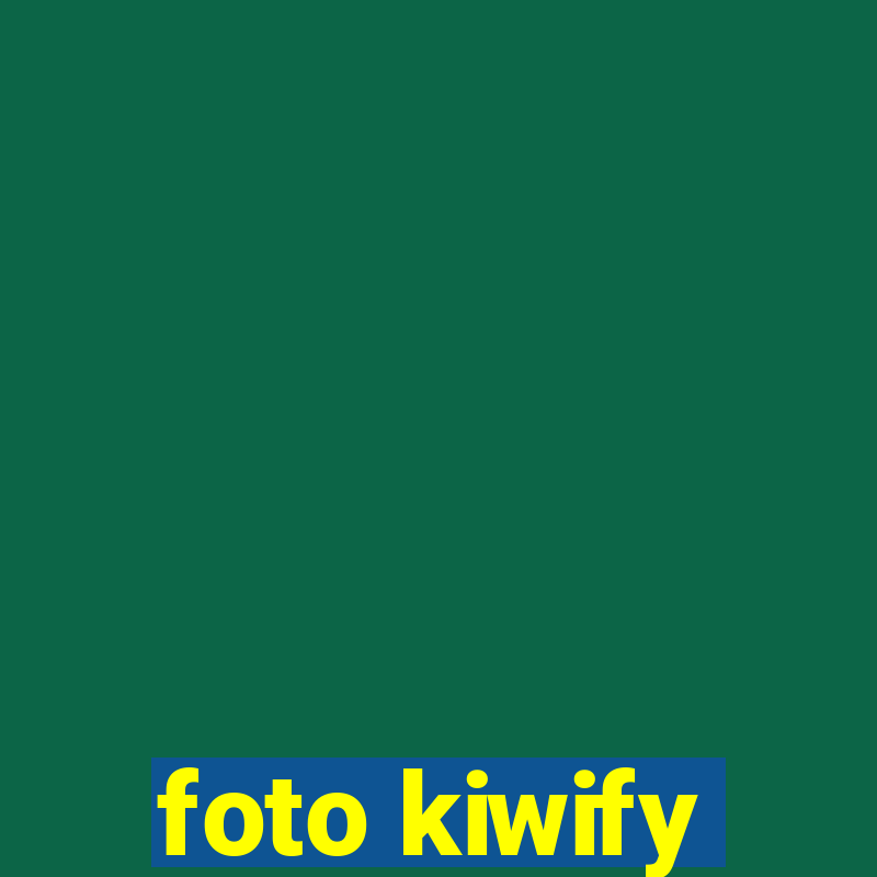 foto kiwify