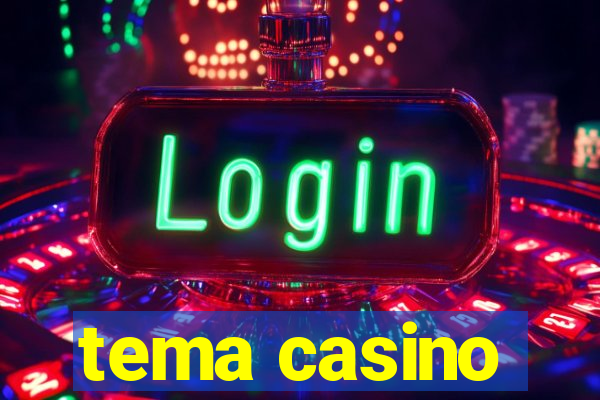 tema casino