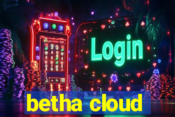 betha cloud