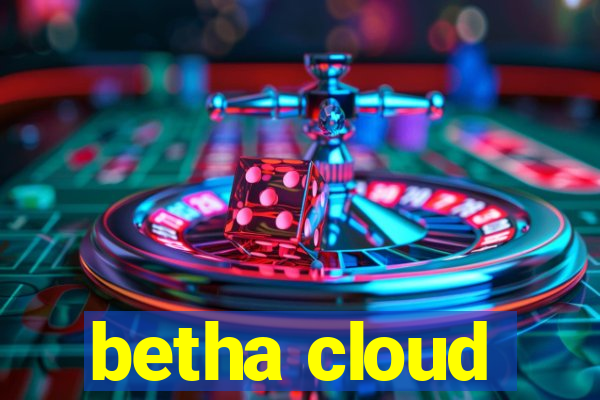 betha cloud