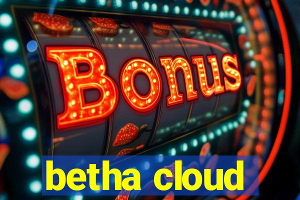 betha cloud