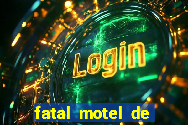 fatal motel de nova mutum