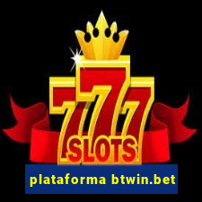 plataforma btwin.bet