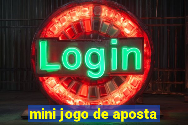 mini jogo de aposta