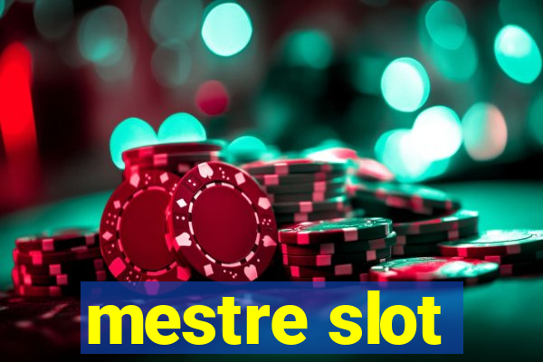 mestre slot