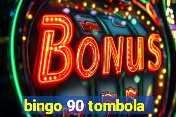 bingo 90 tombola