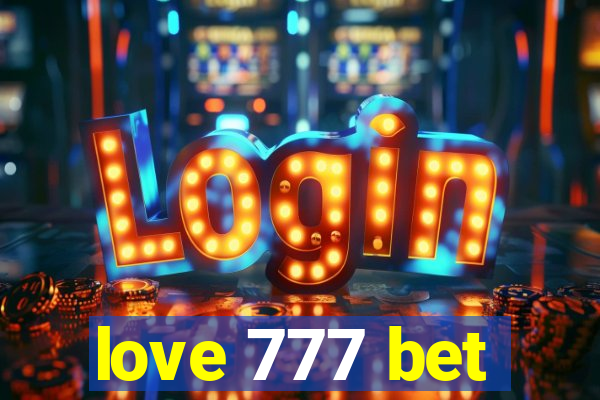 love 777 bet