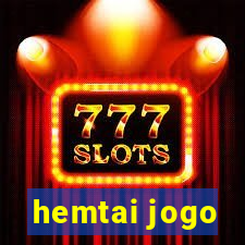 hemtai jogo