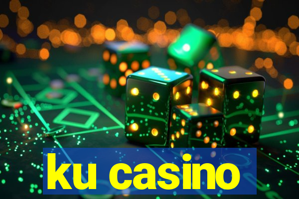 ku casino