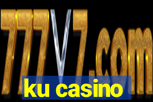 ku casino