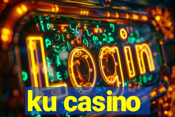 ku casino