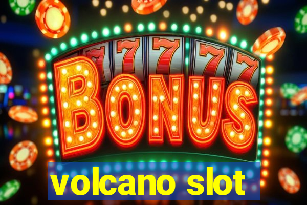 volcano slot