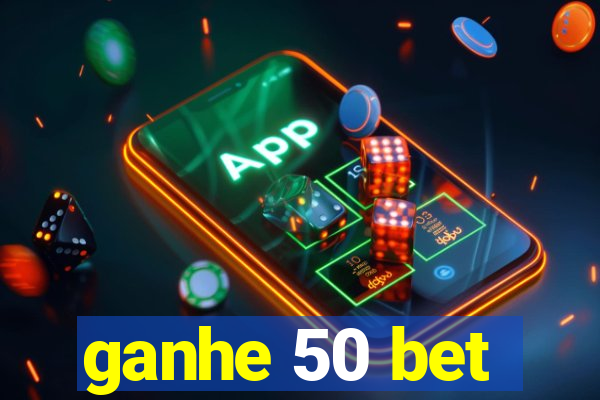 ganhe 50 bet