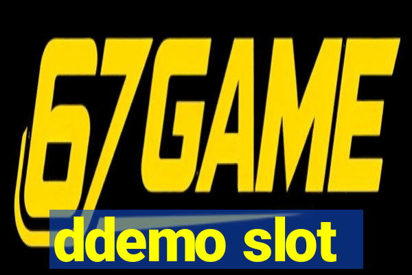 ddemo slot