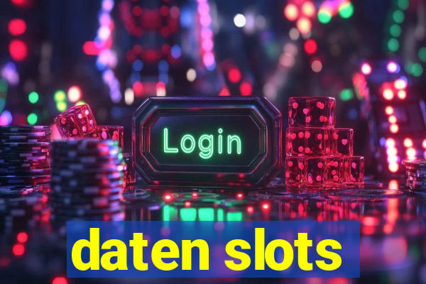 daten slots