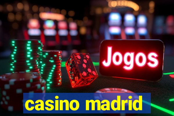 casino madrid