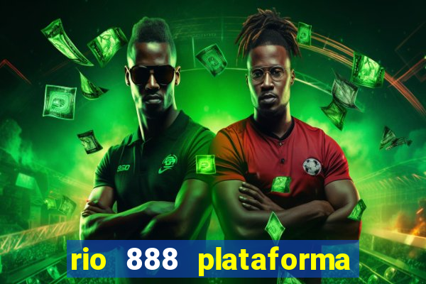 rio 888 plataforma de jogos