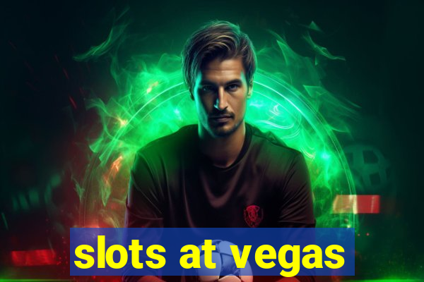 slots at vegas