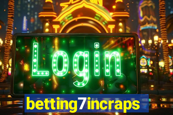 betting7incraps