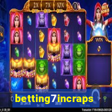 betting7incraps