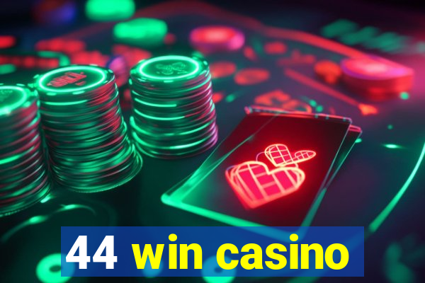 44 win casino