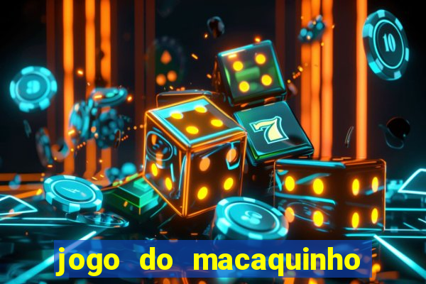 jogo do macaquinho que ganha dinheiro