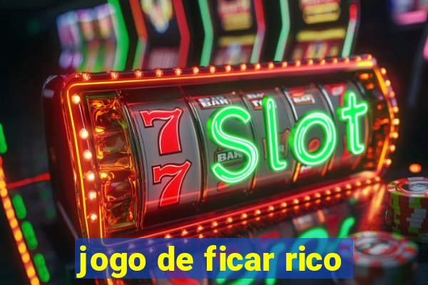 jogo de ficar rico