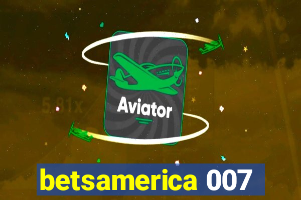 betsamerica 007