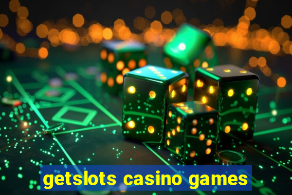 getslots casino games