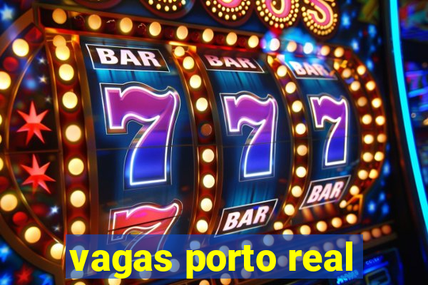 vagas porto real