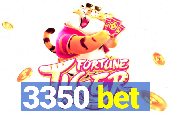 3350 bet